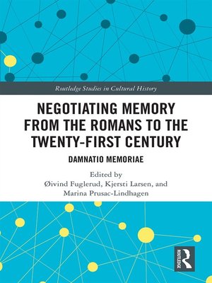 cover image of Negotiating Memory from the Romans to the Twenty-First Century